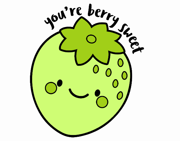 You're berry sweet