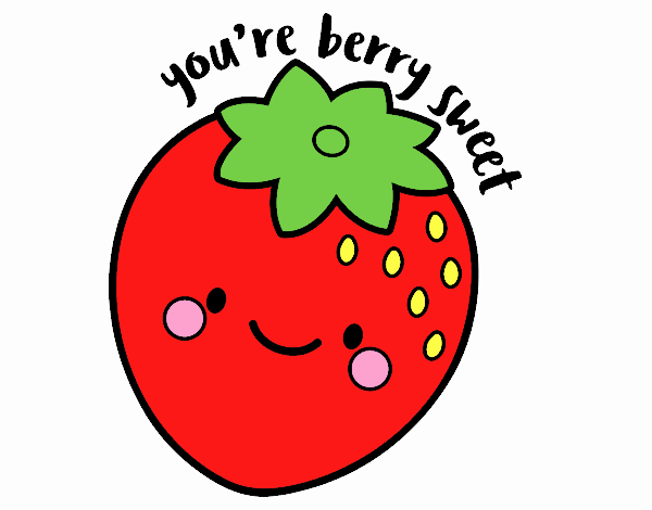 You're berry sweet