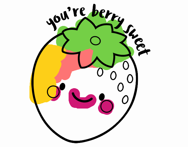 You're berry sweet