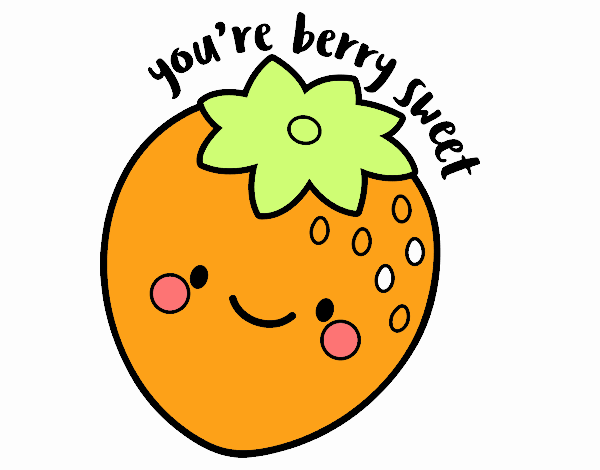 You're berry sweet