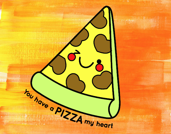 You have a pizza my heart