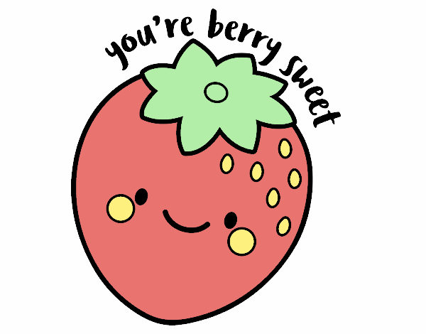 You're berry sweet