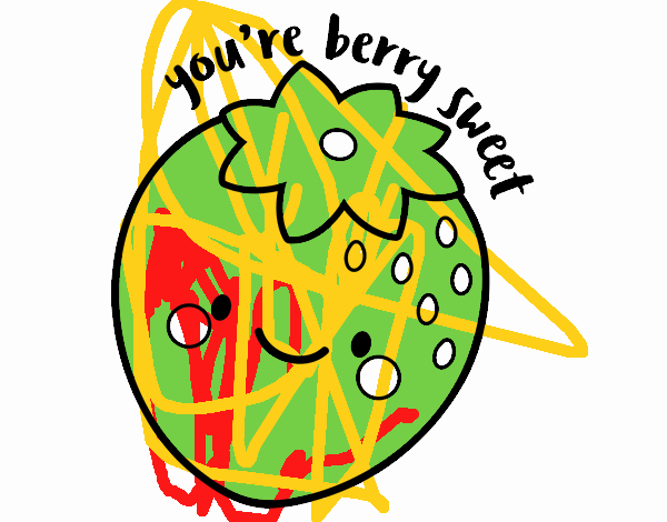 You're berry sweet