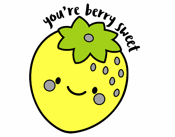 You're berry sweet