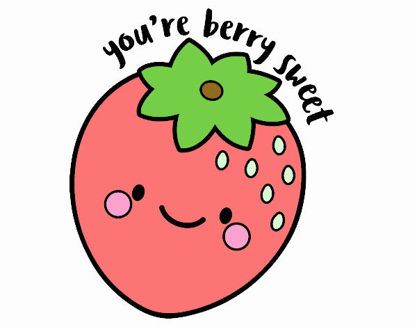 You're berry sweet