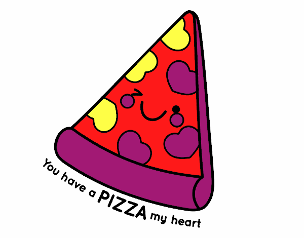 You have a pizza my heart