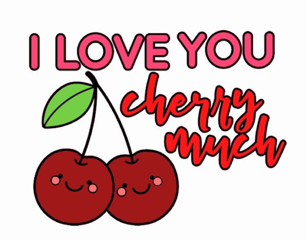 I love you cherry much