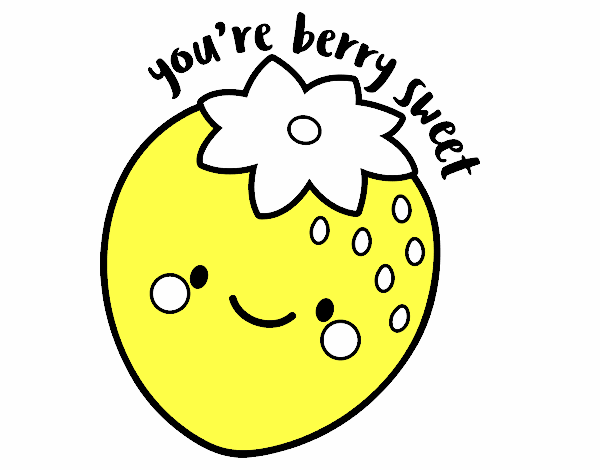 You're berry sweet