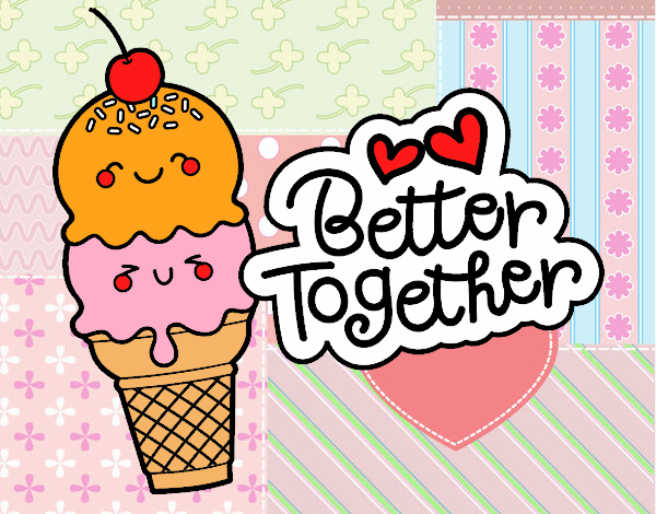 better together