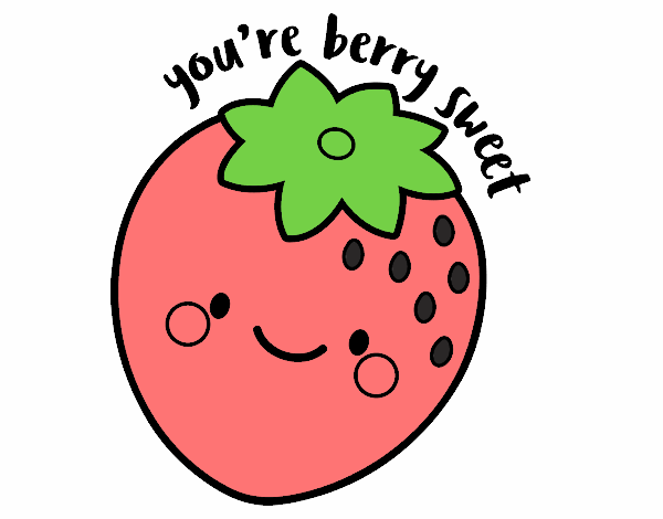 You're berry sweet