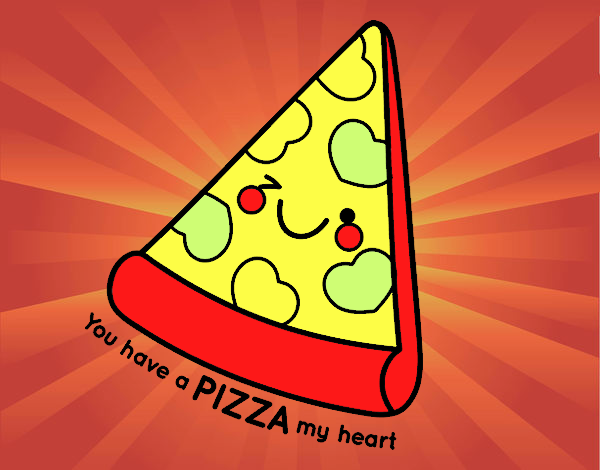 You have a pizza my heart