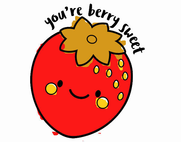 You're berry sweet