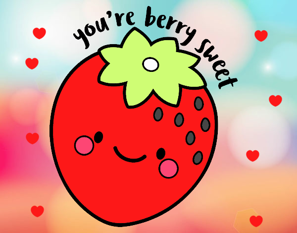 You're berry sweet