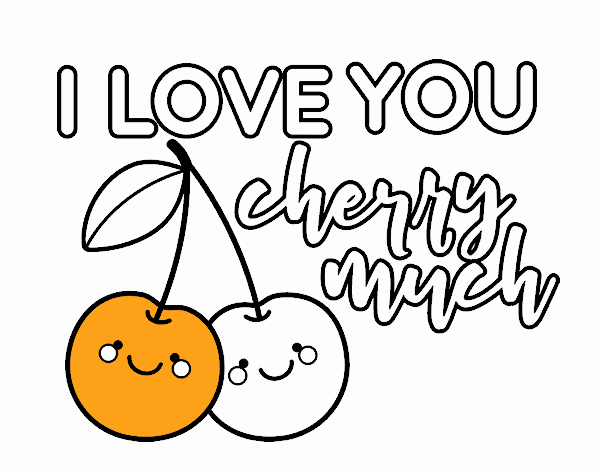 I love you cherry much