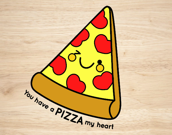 You have a pizza my heart