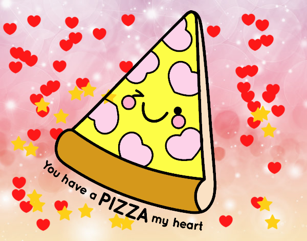 You have a pizza my heart