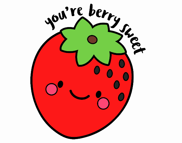 You're berry sweet