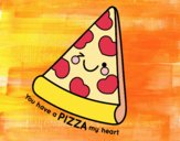 You have a pizza my heart