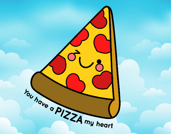 You have a pizza my heart