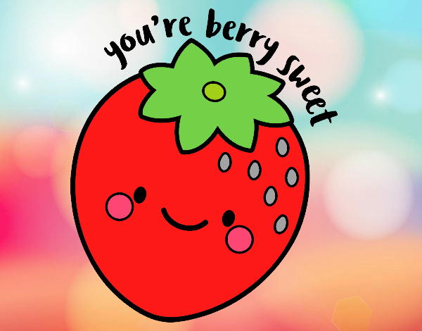 You're berry sweet