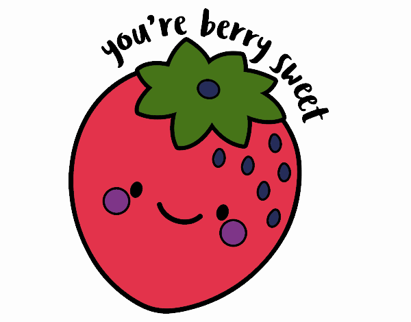 You're berry sweet