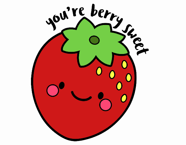 You're berry sweet