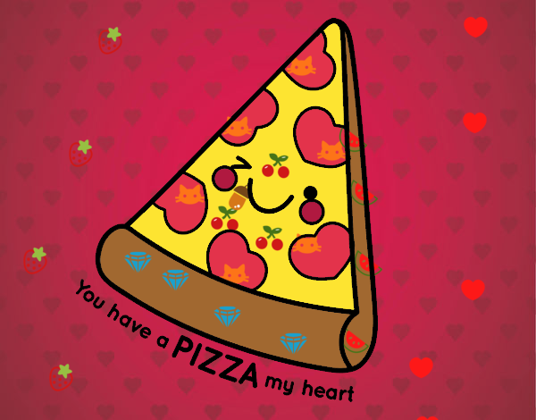 You have a pizza my heart