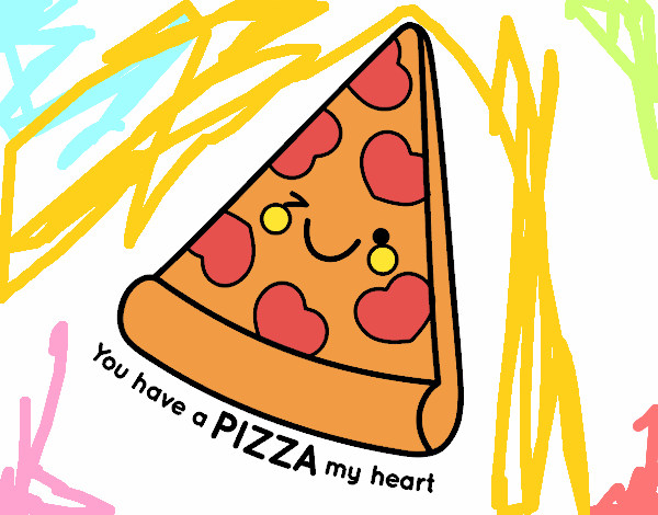 You have a pizza my heart