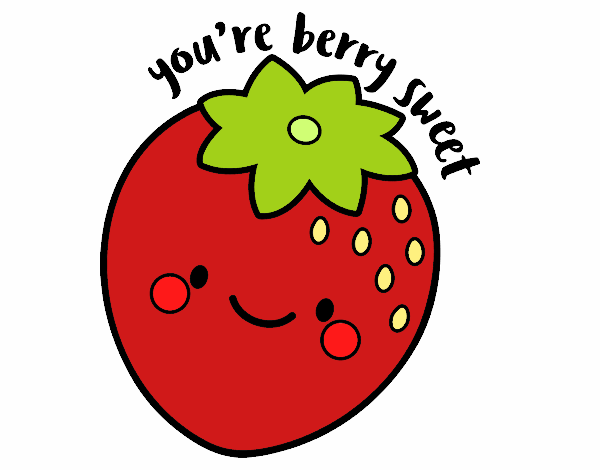 You're berry sweet