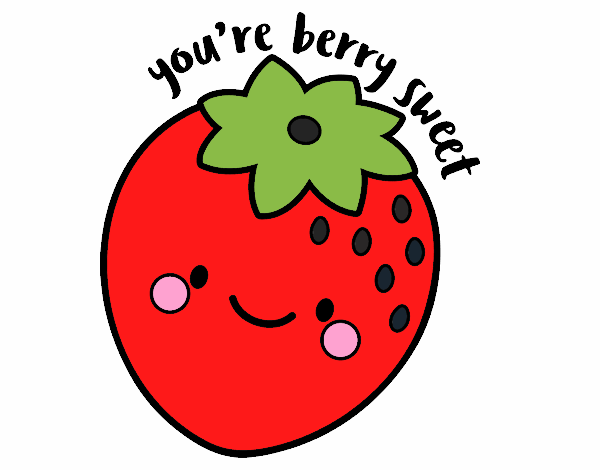 You're berry sweet