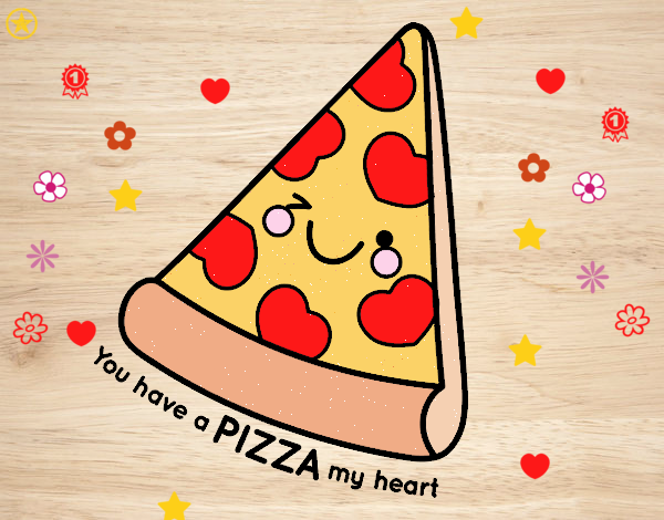 You have a pizza my heart