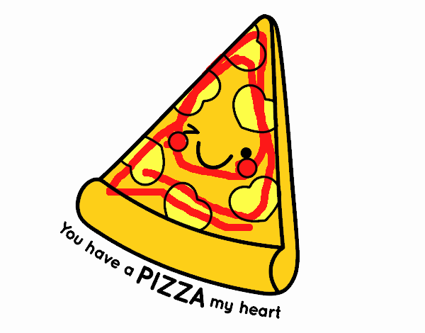 You have a pizza my heart