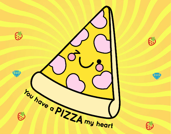 You have a pizza my heart