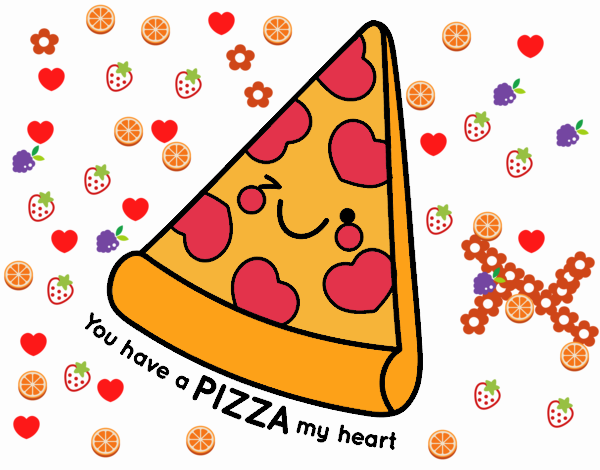 You have a pizza my heart