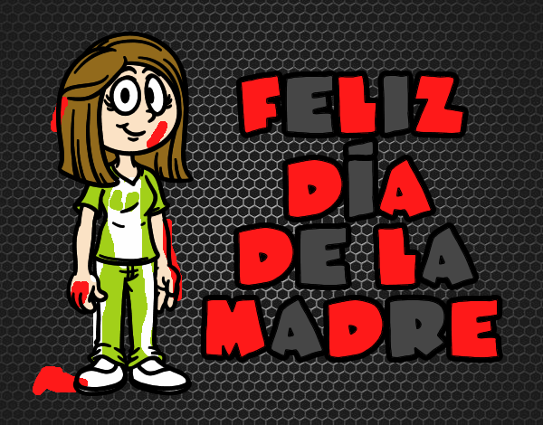 Feliz día de la madre