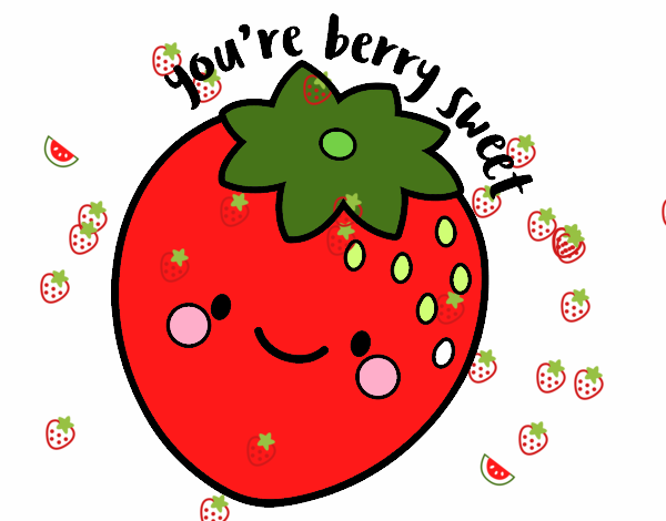 You're berry sweet