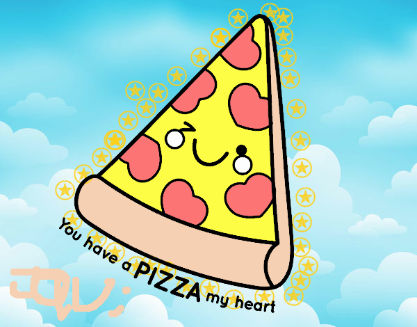 You have a pizza my heart