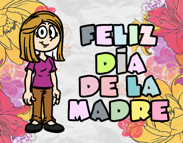 Feliz día de la madre