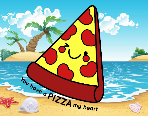 You have a pizza my heart