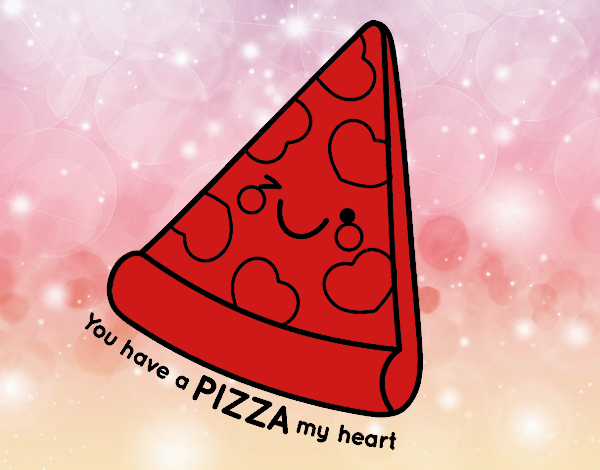 You have a pizza my heart