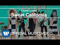 Nueva canción de Sweet California: Good Lovin'