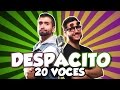 Parodia de Despacito con 20 voces